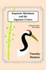 Inspector Morimoto and the Japanese Cranes : A Detective Story Set in Japan - Book