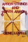 Apron Strings and Broken Arrows - Book
