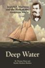 Deep Water : Joseph P. Macheca and the Birth of the American Mafia - Book