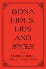 Bona Fides, Lies and Spies - Book