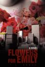 Flowers for Emily - Book