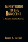 Ministering to the Innocent : A Morgahna Hamilton Mystery - Book