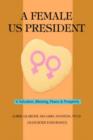 A Female Us President : Is Salvation, Blessing, Peace & Prosperity - Book