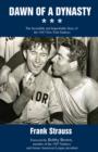 Dawn of a Dynasty : The Incredible and Improbable Story of the 1947 New York Yankees - Book