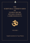 The Scriptural Commentaries of Yogiraj Sri Sri Shyama Charan Lahiri Mahasaya : Volume 2 - Book