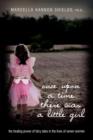 Once Upon a Time There Was a Little Girl : The Healing Power of Fairy Tales in the Lives of Seven Women - Book