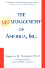 The Mismanagement of America, Inc. - Book