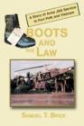 Boots and the Law : A Story of Army Jag Service in Fort Polk and Vietnam - Book