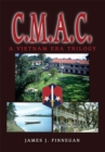 C.M.A.C. : A Vietnam Era Trilogy - eBook