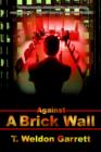 Against a Brick Wall - Book