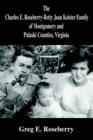 The Charles E. Roseberry-Betty Jean Keister Family of Montgomery and Pulaski Counties, Virginia - Book