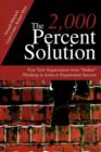The 2,000 Percent Solution : Free Your Organization from Stalled Thinking to Achieve Exponential Success - Book