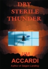 Dry Sterile Thunder - eBook