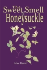 The Sweet Smell of Honeysuckle - eBook