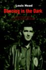 Dancing in the Dark : Escape and Evasion During the Second World War - Book
