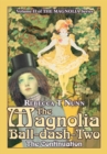 The Magnolia Ball-Dash-Two : The Continuation - eBook