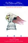 On Politics and Policy : Views on Freedom from an American Conservative - Book