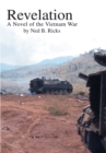 Revelation : A Novel of the Vietnam War - Ned Ricks