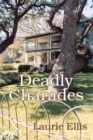 Deadly Charades - Laurie Ellis
