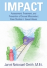 Impact : Assessment, Treatment, and Prevention of Sexual Misconduct: Case Studies in Sexual Abuse - eBook