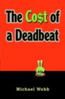 The Cost of a Deadbeat - Book