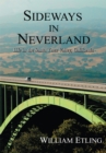 Sideways in Neverland : Life in the Santa Ynez Valley, California - eBook