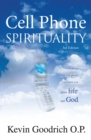 Cell Phone Spirituality : What Your Cell Phone Can Teach You About Life and God. - eBook