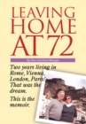 Leaving Home at 72 - eBook