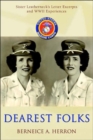 Dearest Folks : Sister Leatherneck's Letter Excerpts and WWII Experiences - Book