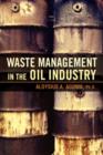 Waste Management in the Oil Industry - Book