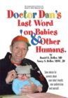 Dr. Dan's Last Word on Babies and Other Humans - eBook