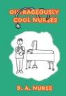 Outrageously Cool Nurses - eBook