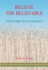 Believe the Believable : Faith in the Face of Diversity - eBook