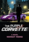 The Purple Corvette - Margot Rising