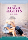 The Magic of the Glits : A Tale of Loss, Love, and Lasting Friendship - eBook
