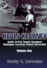 Kevin Kearney : Audio Artist, Sound Designer, Analogue Location Sound Recordist - eBook