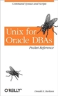 Unix for Oracle DBAs Pocket Reference - Book