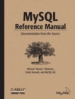 MySQL Reference Manual : Documentation from the Source - Book