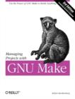 Managing Projects with GNU Make 3e - Book