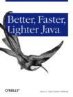 Better, Faster, Lighter Java - Book