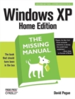 Windows XP Home Edition : The Missing Manual - Book