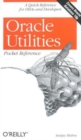 Oracle Utilities Pocket Reference - Book