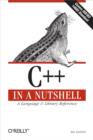 C++ In a Nutshell : A Desktop Quick Reference - Ray Lischner