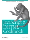 JavaScript & DHTML Cookbook : Solutions and Example for Web Programmers - eBook