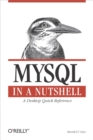 MySQL in a Nutshell - Russell J.T. Dyer
