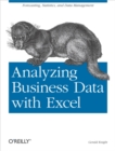 Analyzing Business Data with Excel : Forecasting, Statistics, and Data Management - eBook