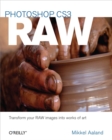 Photoshop CS3 RAW : Transforming your RAW data into works of art - eBook