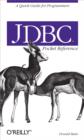 JDBC Pocket Reference : A Quick Guide for Programmers - Donald Bales