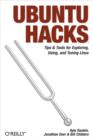 Ubuntu Hacks : Tips & Tools for Exploring, Using, and Tuning Linux - eBook