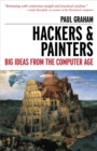 Hackers & Painters : Big Ideas from the Computer Age - eBook